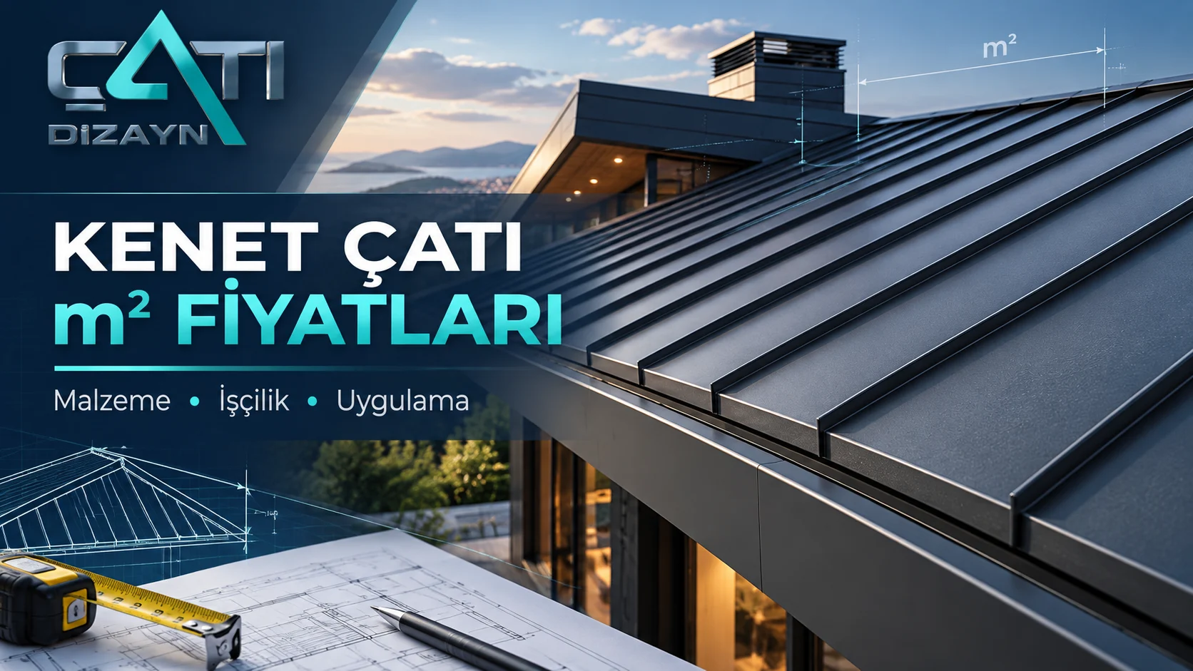 2026 Kenet Çatı Metrekare Fiyatları | Güncel Maliyet ve Etkileyen Faktörler